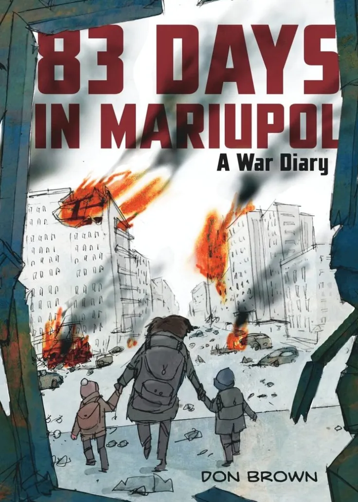 83 Days in Mariupol: A War Diary