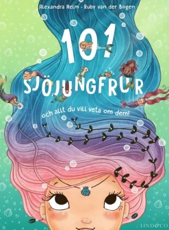 101 sjöjungfrur : och allt du vill veta om dem!