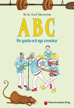 ABC för gamla och nya svenskar