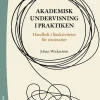 Akademisk undervisning i praktiken : handbok i läraktiviteter för seminarier
