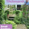 Alan Titchmarsh How to Garden: Small Gardens