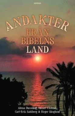 Andakter från Bibelns land