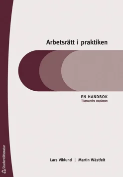 Arbetsrätt i praktiken : en handbok