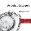 Arbetstidslagen : En kommentar