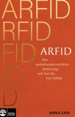 ARFID : Om undvikande/restriktiv ätstörning och hur du kan hjälpa