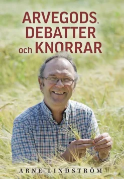 Arvegods, debatter och knorrar