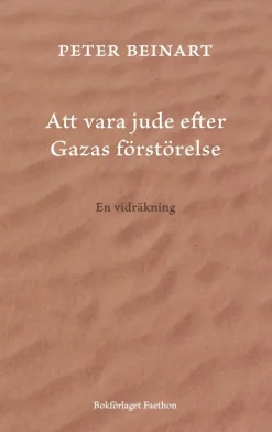 Att vara jude efter Gazas förstörelse : en vidräkning