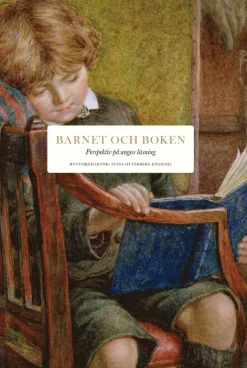 Barnet och boken: Perspektiv på ungas läsning