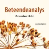 Beteendeanalys : grunden i kbt