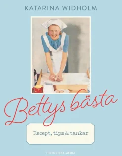 Bettys bästa : Recept, tips & tankar
