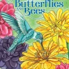 Birds, Butterflies, and Bees