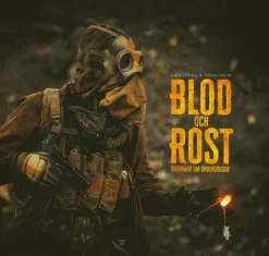 Blod och Rost : drömmar om undergången