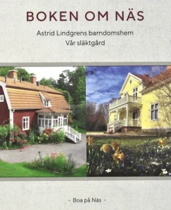 Boken om Näs : Astrid Lindgrens barndomshem - vår släktgård