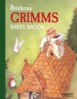 Bröderna Grimms bästa sagor