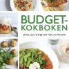 Budgetkokboken : enkel och snabb mat för lite pengar
