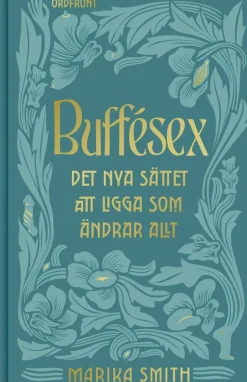 Buffésex : det nya sättet att ligga som ändrar allt