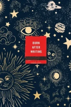 Burn After Writing (Celestial)