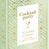 Cocktailparty : 50 moderna & klassiska cocktails