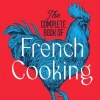 Complete Book of French Cooking