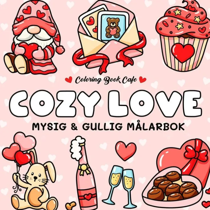 Cozy Love. Mysig och gullig Cozy Coloring målarbok från Coloring Book Cafe