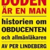 Döden är en man. Del 1