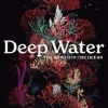 Deep Water