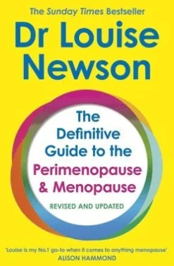 Definitive Guide to the Perimenopause and Menopause - The Sunday Times bestseller 2024