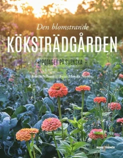 Den blomstrande köksträdgården : potager på svenska