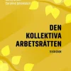 Den kollektiva arbetsrätten : en lärobok