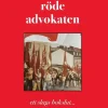 Den röde advokaten : ett slags bokslut...
