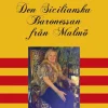 Den Sicilianska Baronessan från Malmö