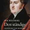 Den ständige : Bernhard von Beskows liv och verk