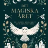 Det magiska året : folklore, andlighet och naturmystik