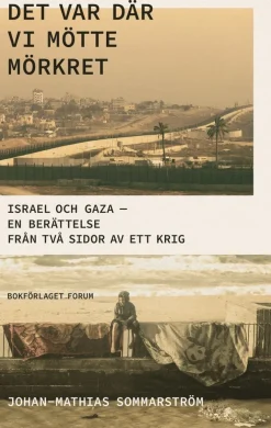 Det var där vi mötte mörkret