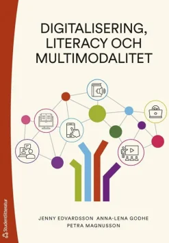 Digitalisering, literacy och multimodalitet