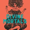 Divine Mortals International Edition