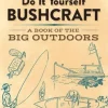 Do it Yourself Bushcraft