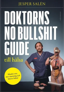 Doktorns no bullshit-guide till hälsa