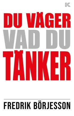 Du väger vad du tänker