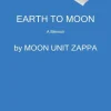 Earth to Moon: A Memoir