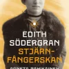 Edith Södergran : stjärnfångerskan