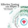 Effective Testing with RSpec 3