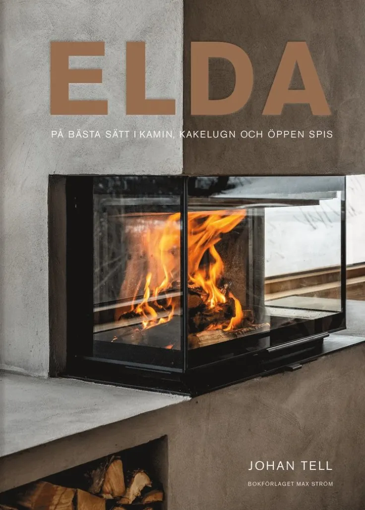 Elda : på bästa sätt i kamin, kakelugn och öppen spis