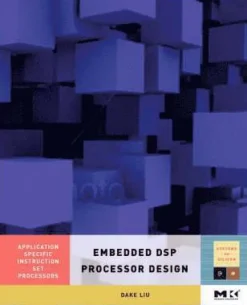 Embedded DSP Processor Design