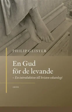 En Gud för de levande : en introduktion till kristen eskatologi