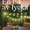En tid av lycka