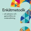 Enkätmetodik : att planera och genomföra en undersökning