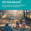 Familjens uteguide till Stockholm
