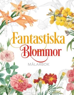 Fantastiska Blommor : Målarbok
