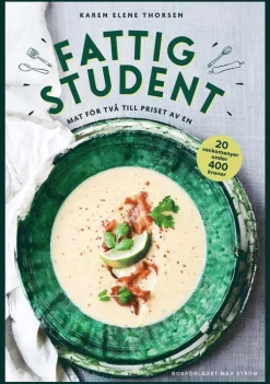 Fattig student - Mat för två till priset av en : 20 veckomenyer under 400 kronor
